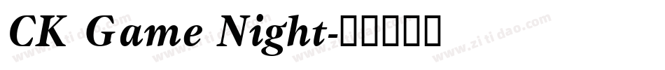 CK Game Night字体转换